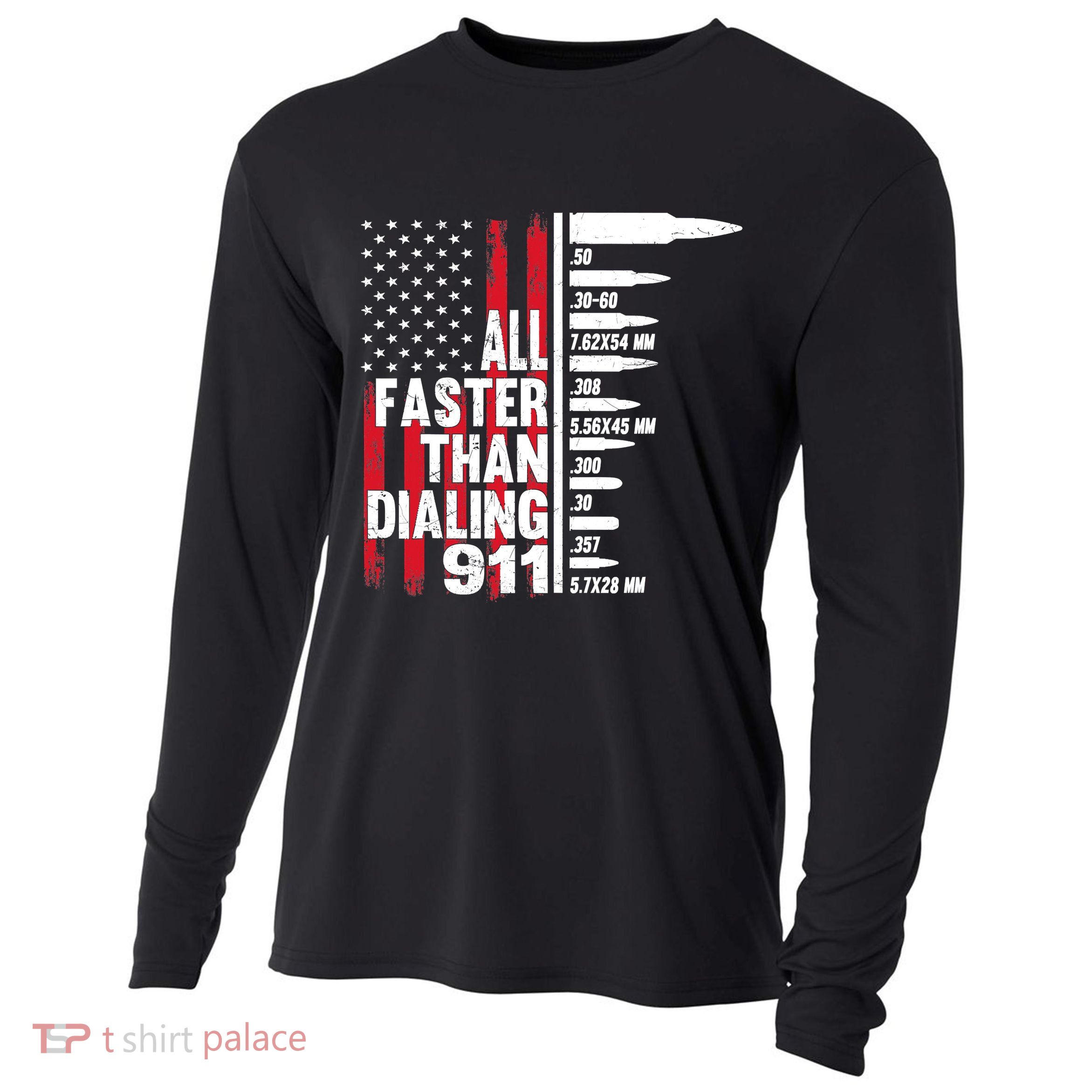 All Faster Than Dialing 911 American Flag Gun Lover Cooling Performance Long Sleeve Crew