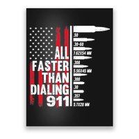 All Faster Than Dialing 911 American Flag Gun Lover Poster