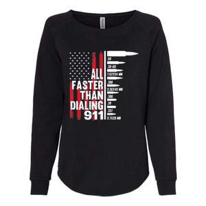 All Faster Than Dialing 911 American Flag Gun Lover Womens California Wash Sweatshirt