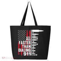 All Faster Than Dialing 911 American Flag Gun Lover 25L Jumbo Tote