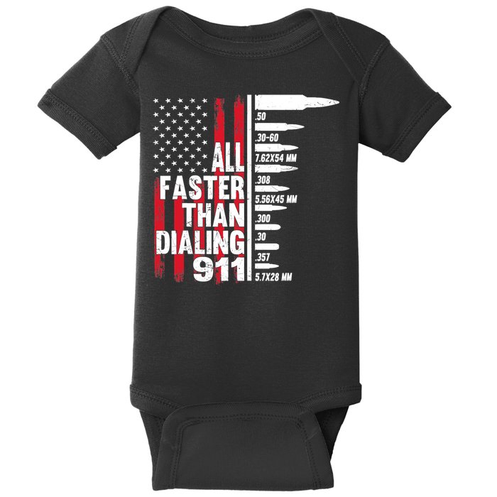 All Faster Than Dialing 911 American Flag Gun Lover Baby Bodysuit