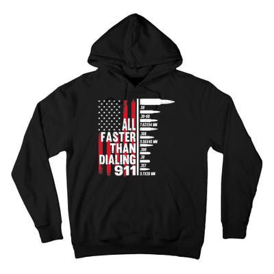 All Faster Than Dialing 911 American Flag Gun Lover Tall Hoodie