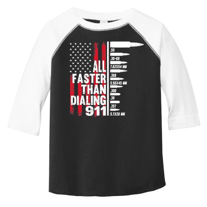 All Faster Than Dialing 911 American Flag Gun Lover Toddler Fine Jersey T-Shirt