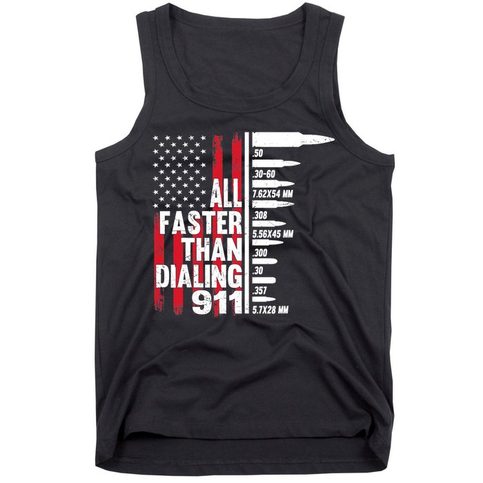 All Faster Than Dialing 911 American Flag Gun Lover Tank Top