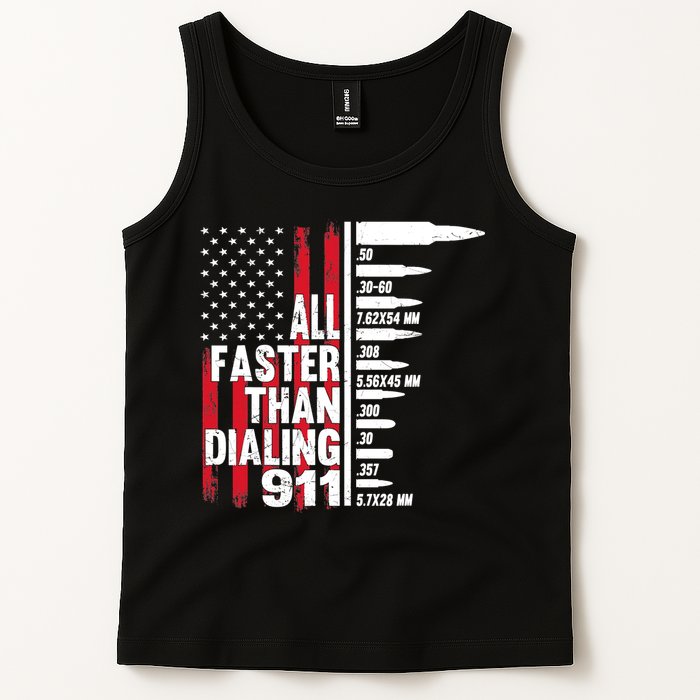 All Faster Than Dialing 911 American Flag Gun Lover Tank Top