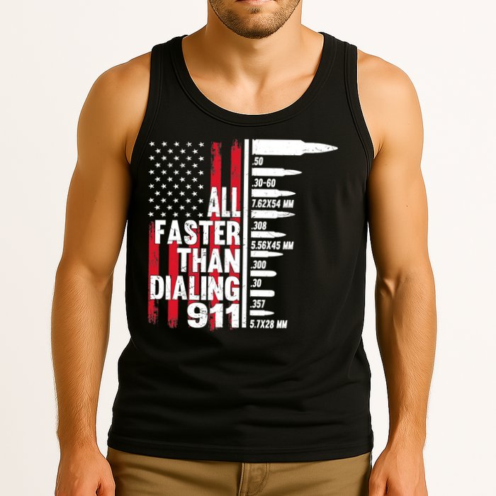 All Faster Than Dialing 911 American Flag Gun Lover Tank Top