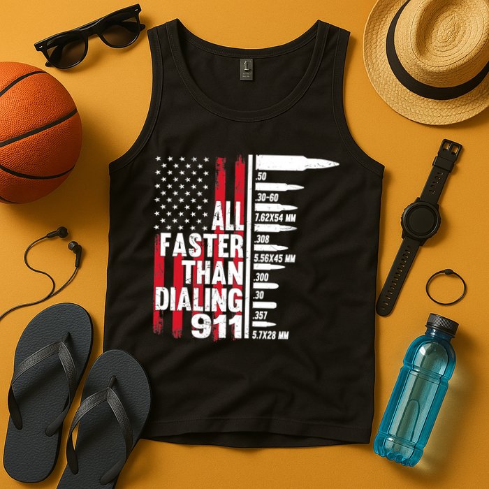 All Faster Than Dialing 911 American Flag Gun Lover Tank Top