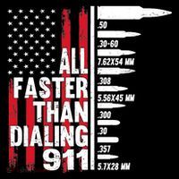 All Faster Than Dialing 911 American Flag Gun Lover Toddler T-Shirt