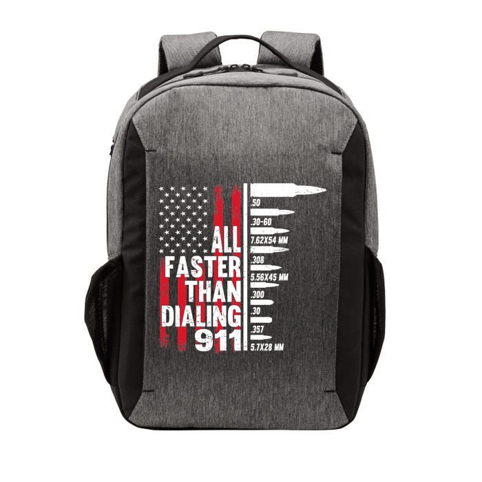 All Faster Than Dialing 911 American Flag Gun Lover Vector Backpack