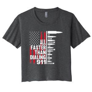 All Faster Than Dialing 911 American Flag Gun Lover Women's Crop Top Tee