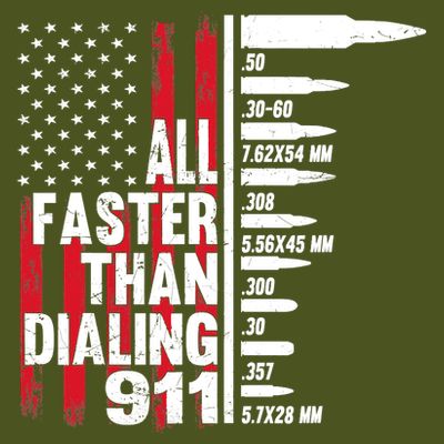 All Faster Than Dialing 911 American Flag Gun Lover T-Shirt