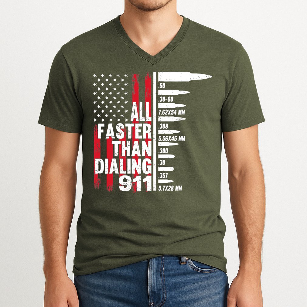 All Faster Than Dialing 911 American Flag Gun Lover V-Neck T-Shirt