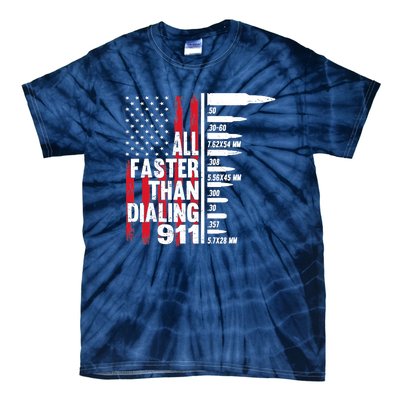 All Faster Than Dialing 911 American Flag Gun Lover Tie-Dye T-Shirt