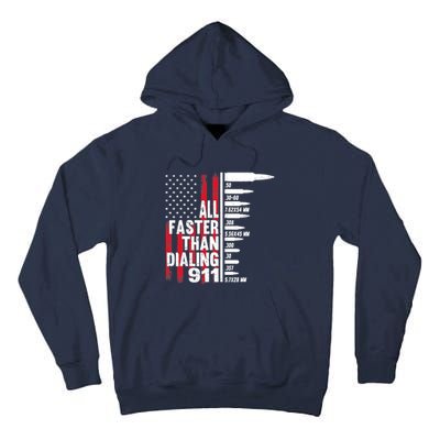 All Faster Than Dialing 911 American Flag Gun Lover Tall Hoodie