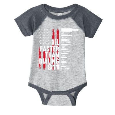 All Faster Than Dialing 911 American Flag Gun Lover Infant Baby Jersey Bodysuit