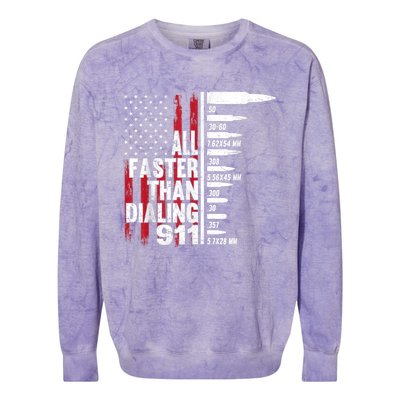 All Faster Than Dialing 911 American Flag Gun Lover Colorblast Crewneck Sweatshirt