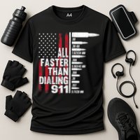All Faster Than Dialing 911 American Flag Gun Lover Performance Shirt