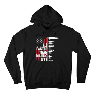 All Faster Than Dialing 911 American Flag Gun Lover Hoodie