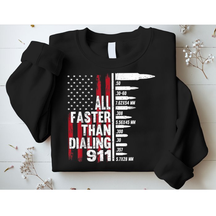 All Faster Than Dialing 911 American Flag Gun Lover Sweatshirt