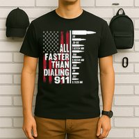 All Faster Than Dialing 911 American Flag Gun Lover T-Shirt