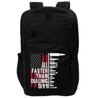 All Faster Than Dialing 911 American Flag Gun Lover Impact Tech Backpack