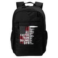 All Faster Than Dialing 911 American Flag Gun Lover Backpack