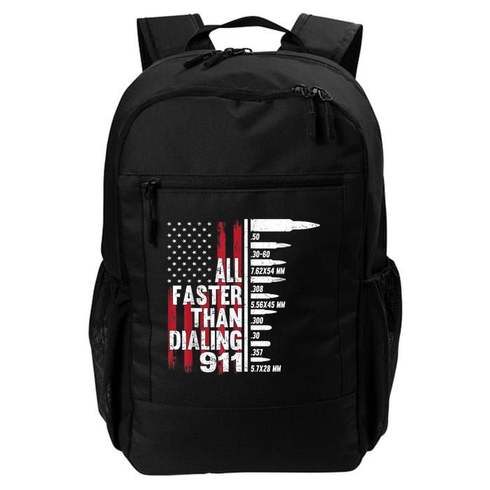 All Faster Than Dialing 911 American Flag Gun Lover Backpack