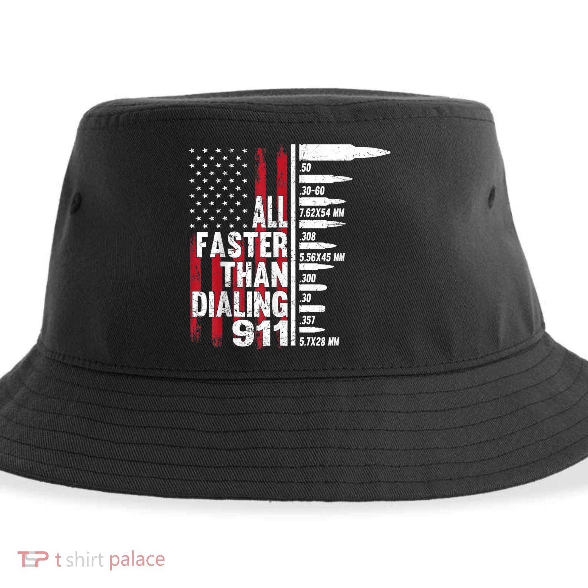 All Faster Than Dialing 911 American Flag Gun Lover Sustainable Bucket Hat