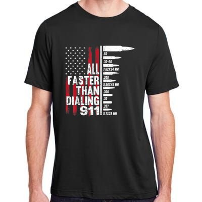 All Faster Than Dialing 911 American Flag Gun Lover Adult ChromaSoft Performance T-Shirt