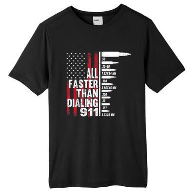 All Faster Than Dialing 911 American Flag Gun Lover Tall Fusion ChromaSoft Performance T-Shirt