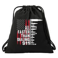 All Faster Than Dialing 911 American Flag Gun Lover Drawstring Bag