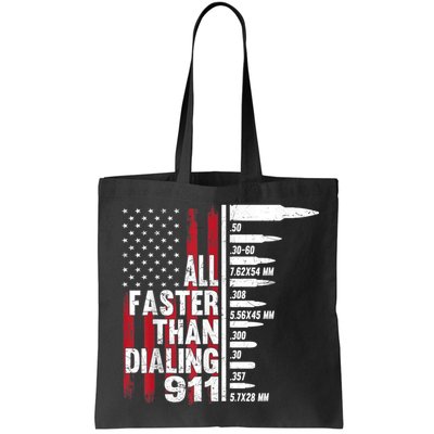 All Faster Than Dialing 911 American Flag Gun Lover Bag