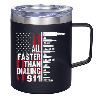 All Faster Than Dialing 911 American Flag Gun Lover 12oz Stainless Steel Coffee Mug
