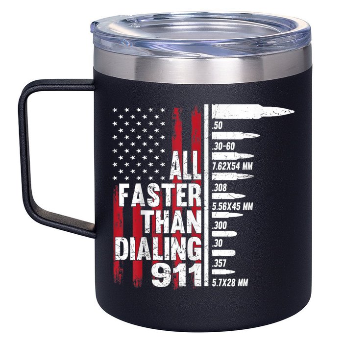 All Faster Than Dialing 911 American Flag Gun Lover 12oz Stainless Steel Coffee Mug