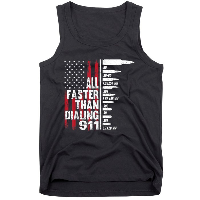 All Faster Than Dialing 911 American Flag Gun Lover Tank Top