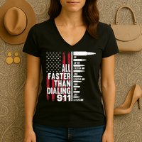 All Faster Than Dialing 911 American Flag Gun Lover Women's V-Neck T-Shirt