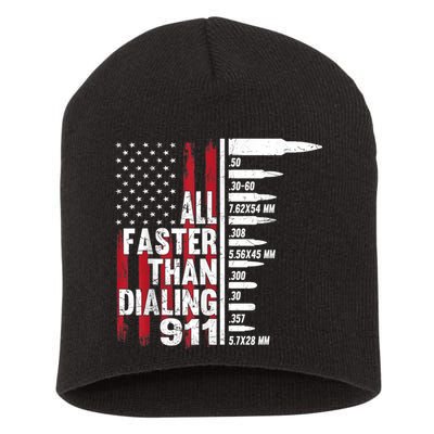 All Faster Than Dialing 911 American Flag Gun Lover Short Acrylic Beanie