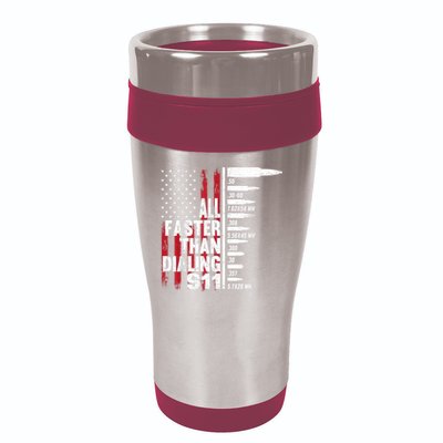 All Faster Than Dialing 911 American Flag Gun Lover 16oz Travel Tumbler