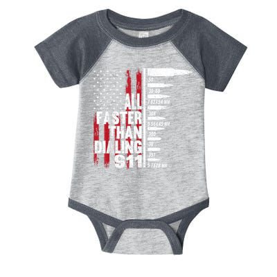 All Faster Than Dialing 911 American Flag Gun Lover Infant Baby Jersey Bodysuit