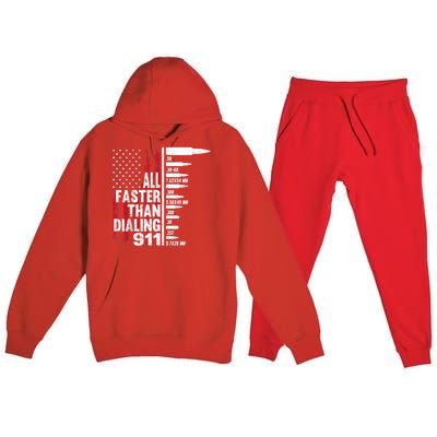 All Faster Than Dialing 911 American Flag Gun Lover Premium Hooded Sweatsuit Set