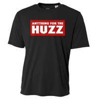 Anything For The Huzz Humor Teen Boy Man Cooling Performance Crew T-Shirt