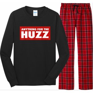 Anything For The Huzz Humor Teen Boy Man Long Sleeve Pajama Set