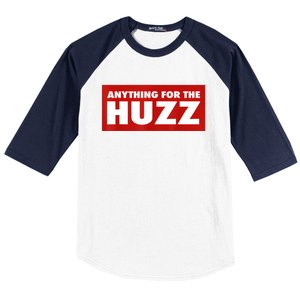 Anything For The Huzz Humor Teen Boy Man Baseball Sleeve Shirt