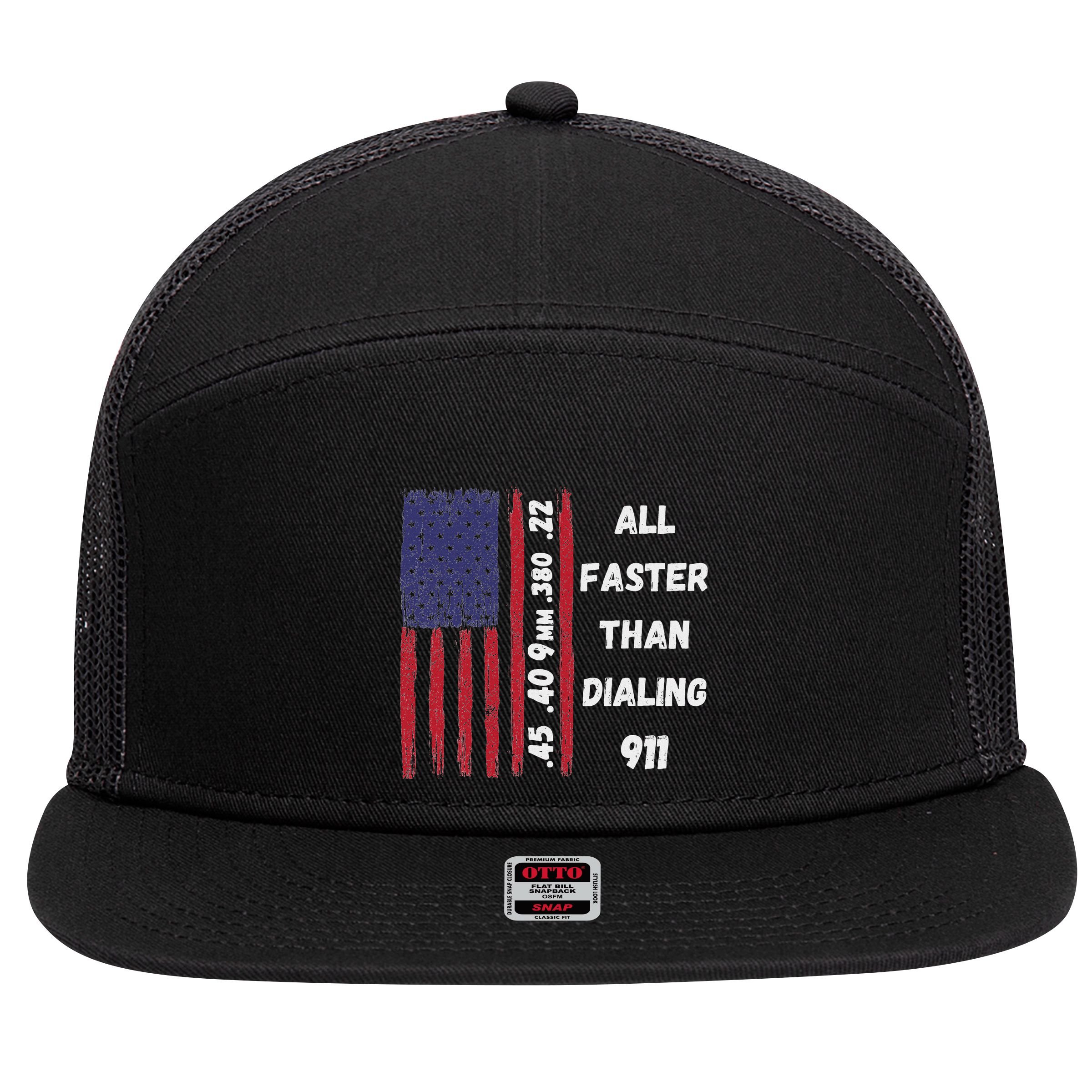 All Faster Than Dialing 911 22 380 9mm 40 45 Pro 2 Amendment 7 Panel Mesh Trucker Snapback Hat
