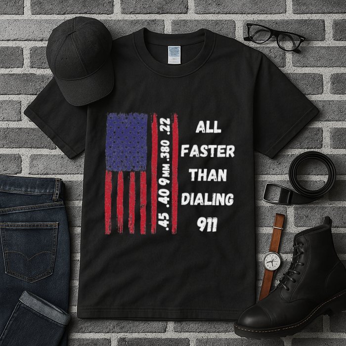 All Faster Than Dialing 911 22 380 9mm 40 45 Pro 2 Amendment Tall T-Shirt