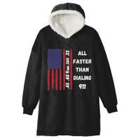 All Faster Than Dialing 911 22 380 9mm 40 45 Pro 2 Amendment Hooded Wearable Blanket