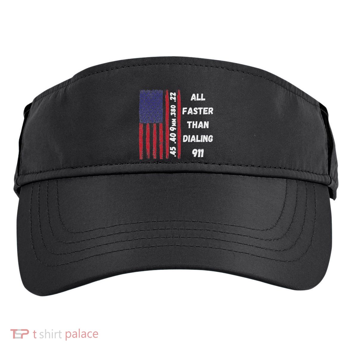 All Faster Than Dialing 911 22 380 9mm 40 45 Pro 2 Amendment Adult Drive Performance Visor