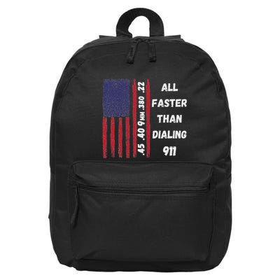 All Faster Than Dialing 911 22 380 9mm 40 45 Pro 2 Amendment 16 in Basic Backpack