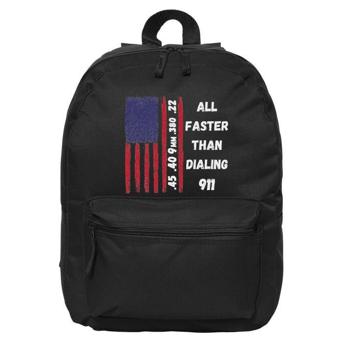 All Faster Than Dialing 911 22 380 9mm 40 45 Pro 2 Amendment 16 in Basic Backpack