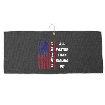 All Faster Than Dialing 911 22 380 9mm 40 45 Pro 2 Amendment Large Microfiber Waffle Golf Towel
